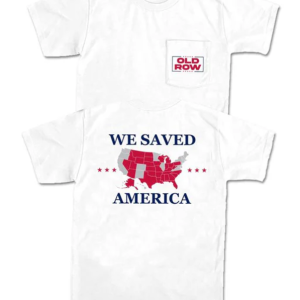 We Saved America 2024 - White