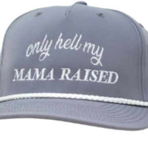 MHC Only Hell My Mama Raised Trucker Hat - Light Grey
